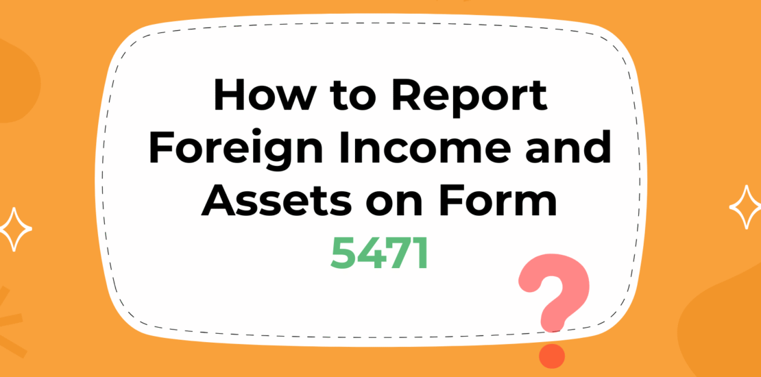 Income Asset Form 5471
