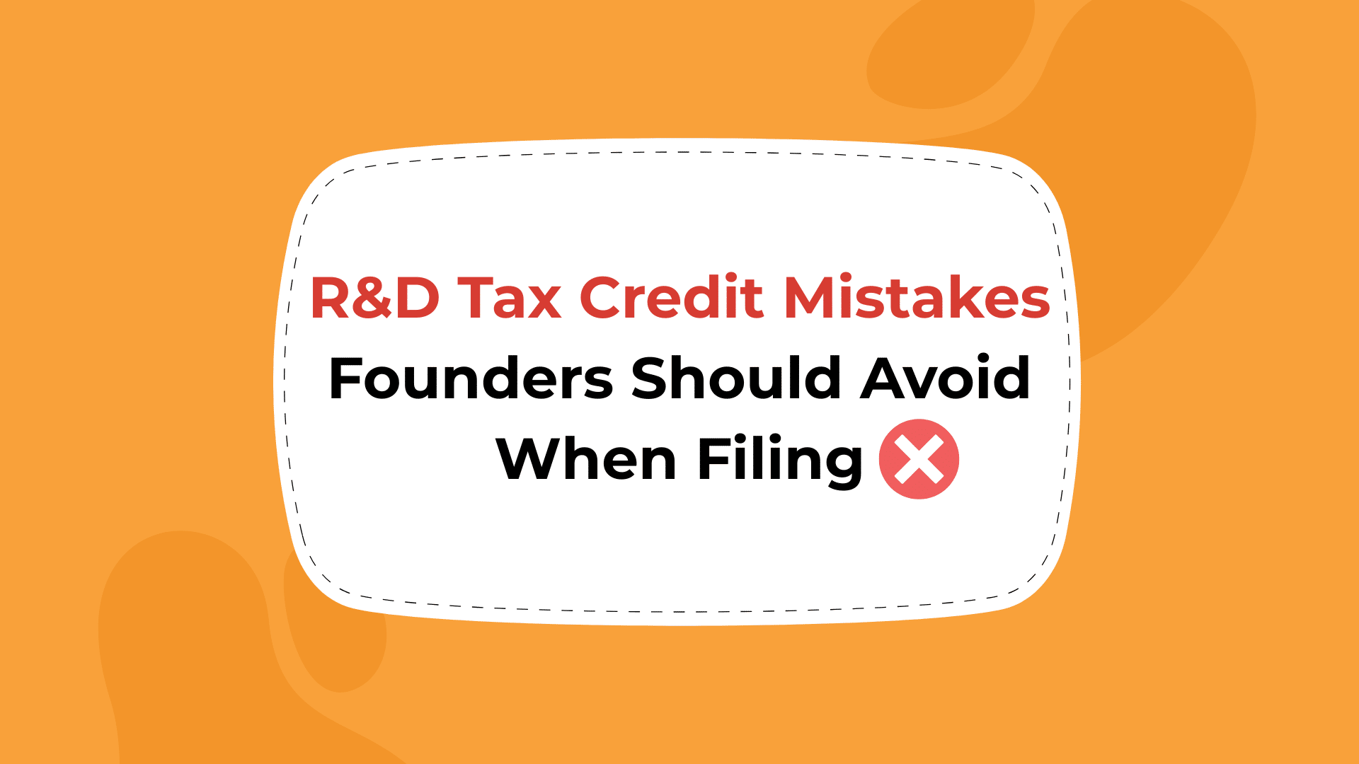 R&D Tax Credit Mistakes